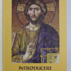 INTRODUCERE IN CREDINTA SI IVIATA BISERICII ORTODOXE de ANTHONY M. CONIARIS , 2001