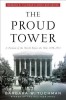 The Proud Tower by Barbara W. Tuchman - Classic History of World War I Lead-up, English Edition, Pulitzer Prize Author