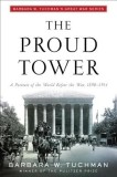 The Proud Tower by Barbara W. Tuchman - Classic History of World War I Lead-up, English Edition, Pulitzer Prize Author