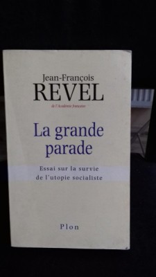LA GRANDE PARADE - JEAN FRANCOIS REVEL (TEXT IN LIMBA FRANCEZA) foto