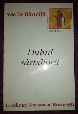 VASILE BĂNCILĂ - DUHUL SĂRBĂTORII foto