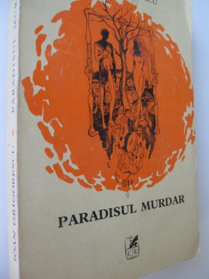 Paradisul murdar - Ioan Grigorescu foto