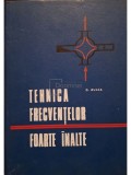 G. Rulea - Tehnica frecventelor foarte inalte (semnata) (Editia: 1972)