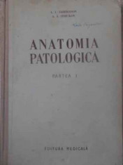 ANATOMIA PATOLOGICA PARTEA I. PROCESELE PATOLOGICE GENERALE-A.I. ABRIKOSOV, A.I. STRUKOV foto