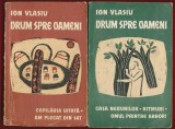 Ion Vlasiu, "Drum spre oameni" - volumul 1 si 2 - lipseste volumul 3 - 1970