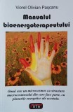 Manualul bioenergoterapeutului - Viorel Olivian Pascanu