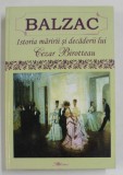 ISTORIA MARIRII SI DECADERII LUI CEZAR BIROTTEAU de BALZAC , 2005