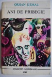 Cumpara ieftin Ani de pribegie - Orhan Kemal - Roman clasic turcesc