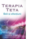 Terapia Teta. Boli si afectiuni - Vianna Stibal
