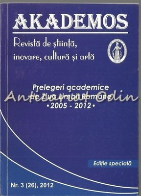 Prelegeri Academice De Ziua Limbii Romane 2005-2012 foto