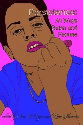Persistence: All Ways Butch and Femme foto