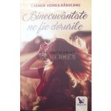 Binecuvantate ne fie dorurile - 2018 - Carmen Voinea-Raducanu ($S23)