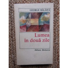 LUMEA IN DOUA ZILE -GEORGE BALAITA