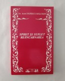 Spirit si suflet. Reincarnarea, Aurel Popescu-Balcesti, 1993