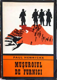 MUSUROIUL DE FURNICI-PAUL HENRICKS