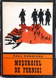 MUSUROIUL DE FURNICI-PAUL HENRICKS-219793