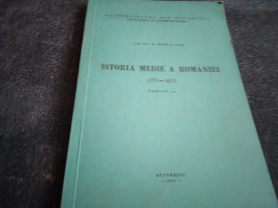 MATEI D VLAD - ISTORIA MEDIE A ROMANIEI 1711 - 1821 PARTEA I 1979 foto