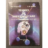 Oana Panagoreț; C.M. Armeanu - Tehnici de super&icirc;nvățare (ed. III, rev. &amp; ad.)