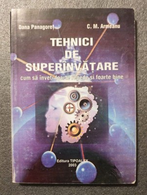Oana Panagoreț; C.M. Armeanu - Tehnici de super&amp;icirc;nvățare (ed. III, rev. &amp;amp; ad.) foto