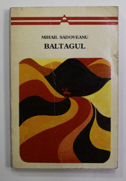 BALTAGUL de MIHAIL SADOVEANU , 1975