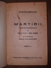 Martirii - CHATEAUBRIAND , prefata Gala Galaction , 1944, ED. I-A foto