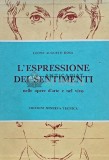 L&#039;ESPRESSIONE DEI SENTIMENTI - 1959 - Leone Augusto Rosa (B192)