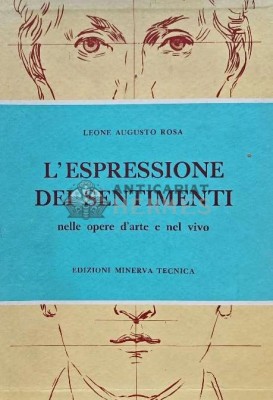L&amp;#039;ESPRESSIONE DEI SENTIMENTI - 1959 - Leone Augusto Rosa (B192) foto