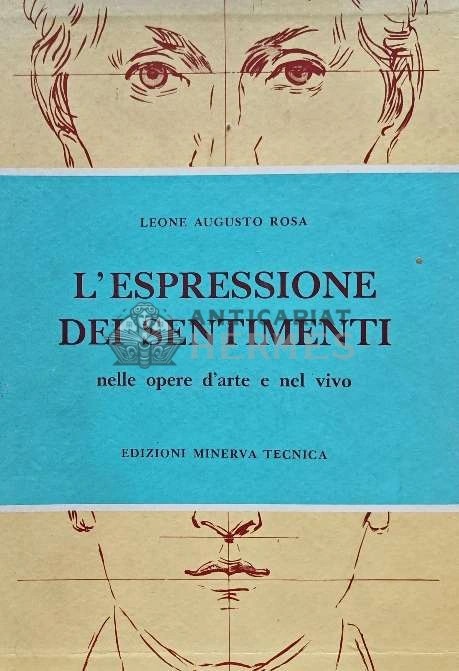 L&#039;ESPRESSIONE DEI SENTIMENTI - 1959 - Leone Augusto Rosa (B192)
