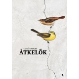&Aacute;tkelők - Csig&oacute; Katalin