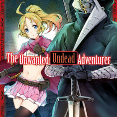 The Unwanted Undead Adventurer (Manga): Volume 1