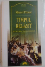 TIMPUL REGASIT de MARCEL PROUST, VOL.VI : IN CAUTAREA TIMPULUI PIERDUT, 2007 foto