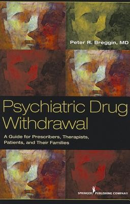 Psychiatric Drug Withdrawal: A Guide for Prescribers, Therapists, Patients and Their Families foto