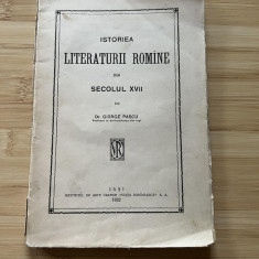 GIORGE PASCU - ISTORIA LITERATURII ROMANE - DIN SECOLUL XVII - 1922