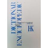 Dictionar enciclopedic, vol. 3. H-K - 1999 - Rodica Chiriacescu ($P41)