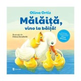 Cumpara ieftin Mălăiță, vino la băiță - Hardcover - Olina Ortiz - Univers