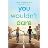 You Wouldn&#039;t Dare