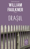Cumpara ieftin Orașul - William Faulkner