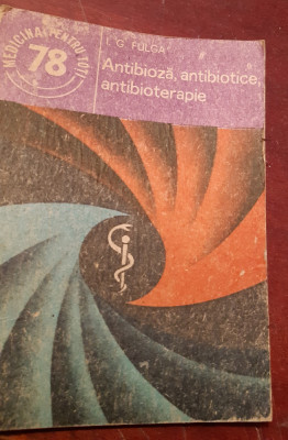 ANTIBIOZA,ANTIBIOTICE,ANTIBIOTERAPIE foto