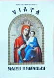 Nicodim Mandita - Viata Maicii Domnului (2000)