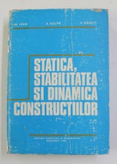 STATICA , STABILITATEA SI DINAMICA CONSTRUCTIILOR de M . IVAN ...V . BANUT , 1982 foto