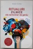 Ritualuri Zilnice ale Oamenilor de Geniu - Mason Currey, Litera, Dezvoltare Personala, Carte