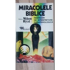 Miracolele biblice incercari de interpretare parapsihologica- Mylan Ryzl