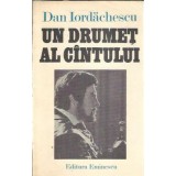 Un drumet al cantului - Dan Iordachescu