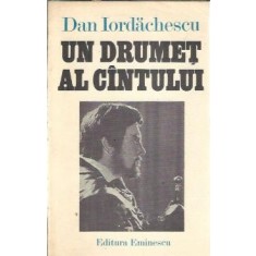 Un drumet al cantului - Dan Iordachescu