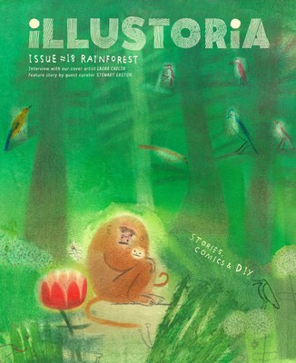 Illustoria: For Creative Kids and Their Grownups: Issue #18: Rainforest: Stories, Comics, DIY foto