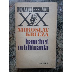 Miroslav Krleza - Banchet in Blituania