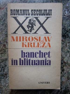 Miroslav Krleza - Banchet in Blituania foto