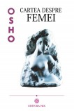 Cartea despre femei - Osho - Editura Editura MIX