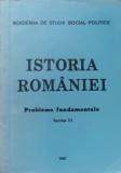 ISTORIA ROMANIEI. PROBLEME FUNDAMENTALE PARTEA III-COORDONATOR: ION SPALATELU