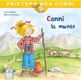 Cumpara ieftin Conni La Munte, Liane Schneider - Editura Casa